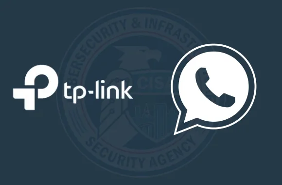 cisa-aktif-somuru-devam-ederken-tp-link-ve-whatsapp-guvenlik-aciklarini-kev-kataloguna-ekledi CISA, TP-Link ve WhatsApp Güvenlik Açıklarını KEV Listesine Ekledi