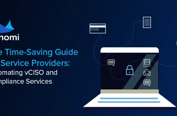 hizmet-saglayicilar-icin-zaman-kazandiran-rehber-vciso-ve-uyumluluk-hizmetlerinin-otomasyonu Hizmet Sağlayıcılar için vCISO ve Uyumluluk Hizmetlerinde Otomasyonun Gücü