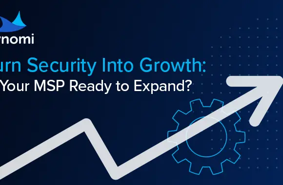 MSP’ler İçin Siber Güvenlikte Stratejik Dönüşüm: Teknik Uzmanlıktan İş Değerine