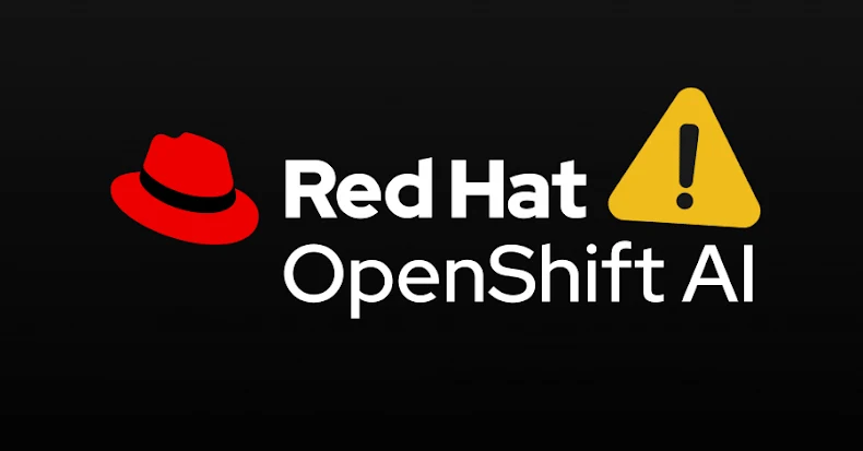 red-hat-openshift-ai-acigi-hibrit-bulut-altyapisini-tam-kontrole-aciyor Red Hat OpenShift AI Açığı, Hibrit Bulut Ortamlarında Tam Yetki Riskini Doğuruyor