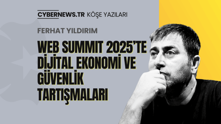 Web Summit 2025’te Dijital Ekonomi ve Güvenlik Tartışmaları