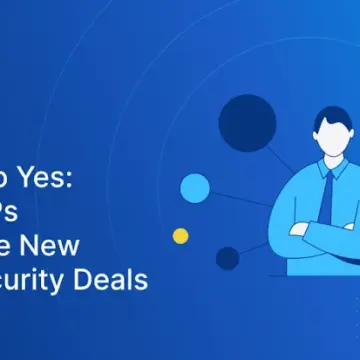 MSP’ler için 5 Temel Siber Güvenlik Satış İtirazı ve Güven Odaklı Çözüm Yöntemleri