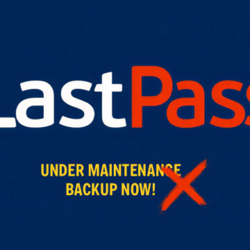 LastPass Kullanıcılarını Hedef Alan Yeni Ana Parola Oltalama Kampanyası