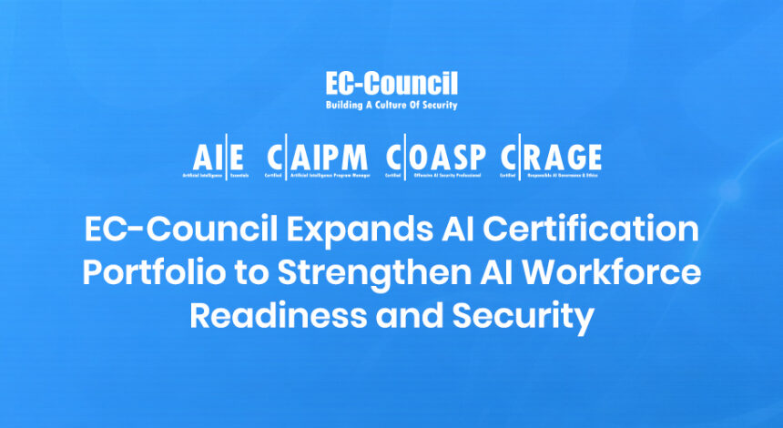 EC-Council’den ABD Yapay Zeka Güvenliği İçin 4 Yeni Rol Bazlı Sertifika