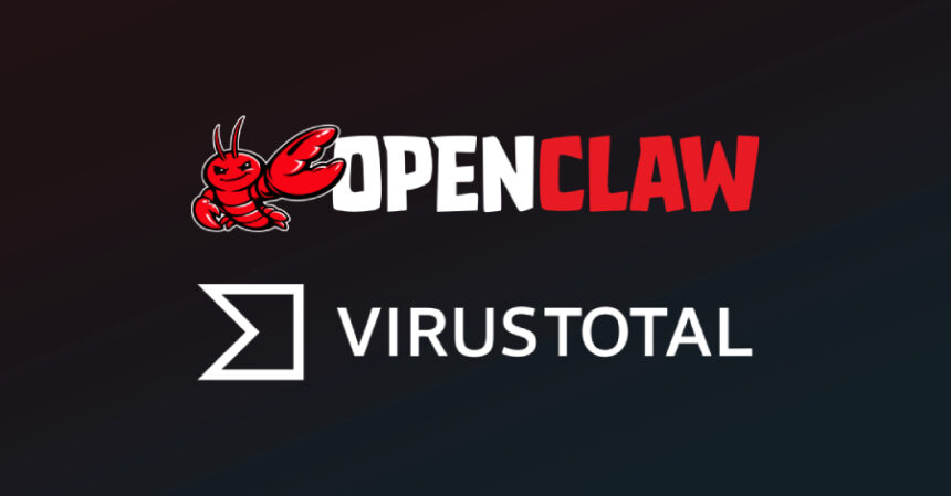 OpenClaw, ClawHub Becerilerinde Kötü Amaçlı Yazılımları Tespit İçin VirusTotal Entegrasyonu Sağladı