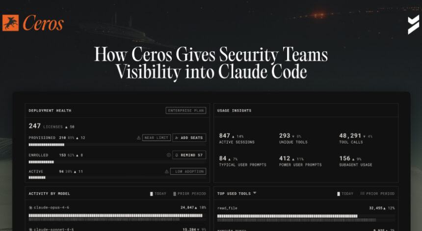ceros-guvenlik-ekiplerine-claude-code-da-gorunurluk-ve-kontrol-sagliyor Claude Code’un Güvenlik Açığını Kapatmak İçin Ceros ile Çalışma Zamanı Görünürlüğü ve Kontrolü