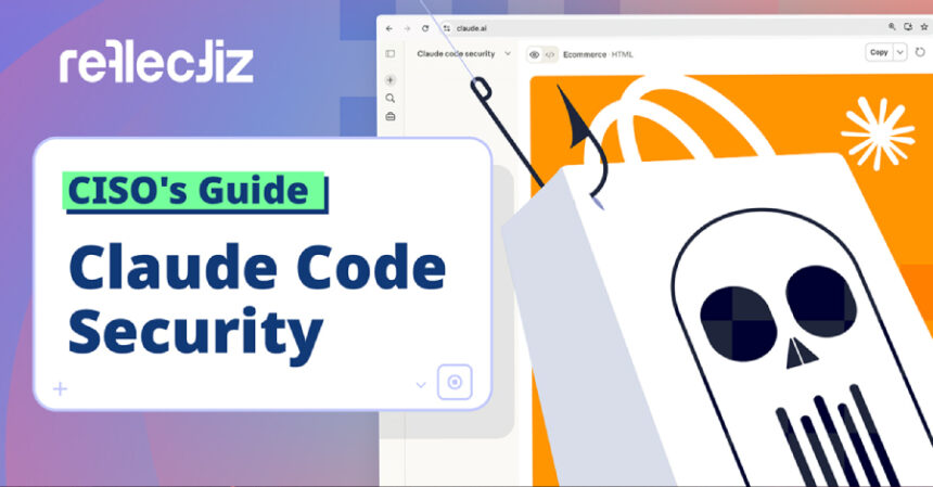 claude-code-security-ve-magecart-tehdit-modelini-dogru-anlamak Magecart Saldırıları ve Claude Code Security: Çalışma Zamanı İzlemenin Kritik Rolü