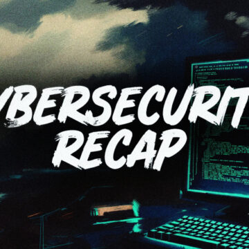 Bu Hafta Siber Güvenlikte Öne Çıkan 4 Kritik Tehdit ve İstismar Yöntemi