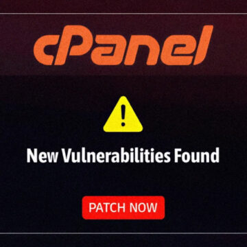cPanel ve WHM’de 3 Kritik Güvenlik Açığı: Hemen Güncelleyin