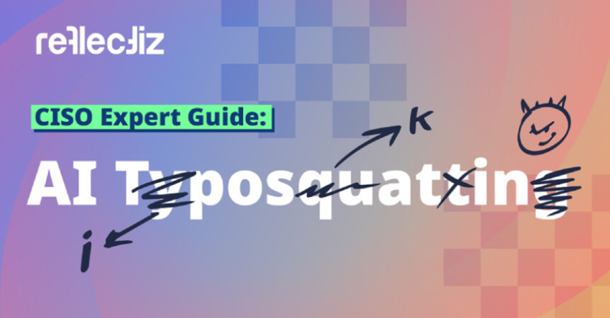 typosquatting-artik-sadece-kullanici-hatasi-degil-tedarik-zinciri-riski-buyuyor Typosquatting Artık Sadece Kullanıcı Hatası Değil: Tedarik Zinciri Riski Büyüyor