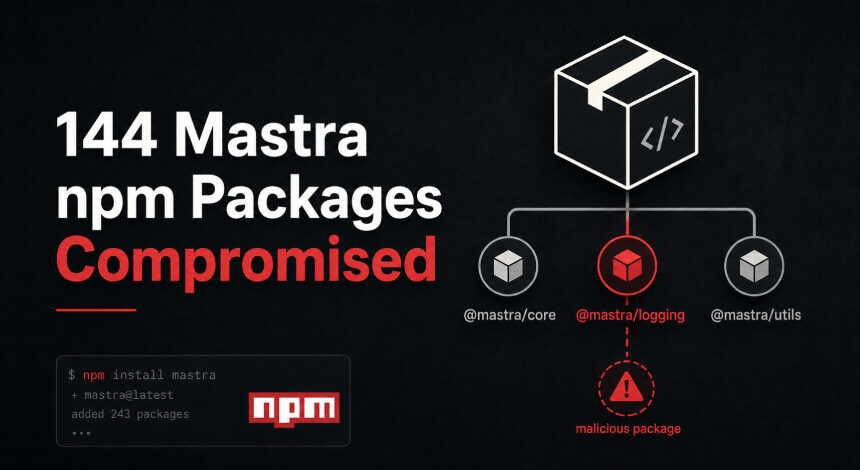Mastra Ekosisteminde 140’tan Fazla npm Paketi Hesap Ele Geçirilerek Zararlı Yazılım Yaydı