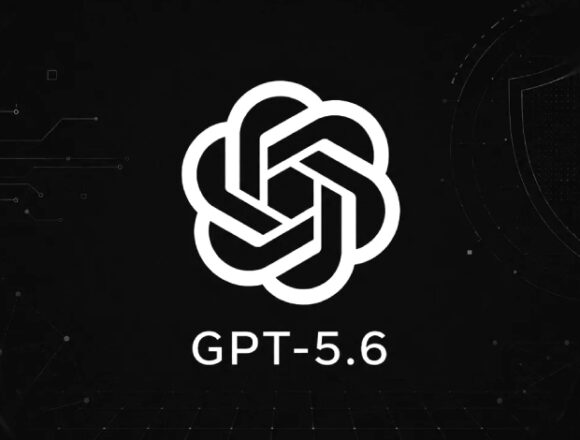 OpenAI’nin Yeni GPT-5.6 Modelleri: Güçlü Siber Güvenlik Önlemleri ve Kısıtlı Erişimle Tanıtıldı