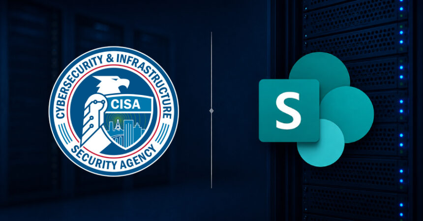 Microsoft SharePoint’teki Kritik Zero-Day Güvenlik Açığı CISA’nın KEV Listesine Eklendi