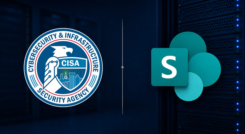 Microsoft SharePoint’teki Kritik Zero-Day Güvenlik Açığı CISA’nın KEV Listesine Eklendi