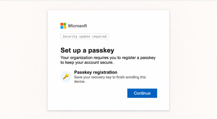 Sahte Microsoft Entra Passkey Kayıt Yöntemiyle Microsoft 365 Hesaplarına İzinsiz Erişim