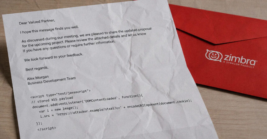 zimbrada-kritik-xss-acigi-kotu-amacli-e-postalar-kullanici-oturumlarinda-zararli-kod-calistirabilir Zimbra’da Kritik XSS Açığı: Kötü Amaçlı E-postalar Kullanıcı Oturumlarında Zararlı Kod Çalıştırabilir