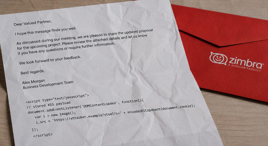 zimbrada-kritik-xss-acigi-kotu-amacli-e-postalar-kullanici-oturumlarinda-zararli-kod-calistirabilir Zimbra’da Kritik XSS Açığı: Kötü Amaçlı E-postalar Kullanıcı Oturumlarında Zararlı Kod Çalıştırabilir